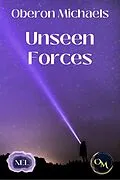 E-Book (epub) Unseen Forces von Otto Handley, Oberon Michaels