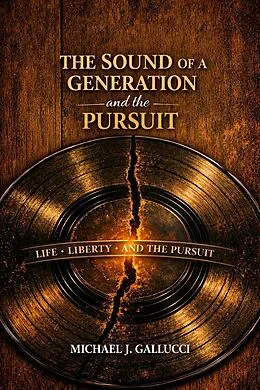 E-Book (epub) The Sound of a Generation and the Pursuit von Michael J Gallucci