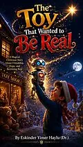E-Book (epub) The Toy That Wanted to Be Real von Eskinder Yimer Haylu