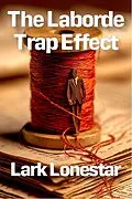 E-Book (epub) The Laborde Trap Effect von Lark Lonestar