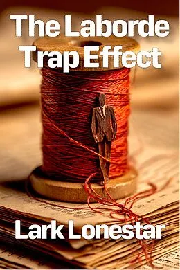 E-Book (epub) The Laborde Trap Effect von Lark Lonestar