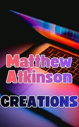 E-Book (epub) Creations von Matthew Atkinson