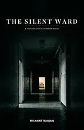 E-Book (epub) THE SILENT WARD von Nishant Ranjan