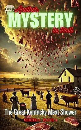 E-Book (epub) The Great Kentucky Meat Shower von Grant Kelly