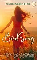 E-Book (epub) BirdSong: Stories of Promise and Hope von Sara Davison, Deb Elkink, Stacy Monson