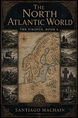 E-Book (epub) The North Atlantic World von Santiago Machain