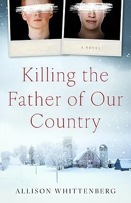 E-Book (epub) Killing the Father of Our Country von Allison Whittenberg