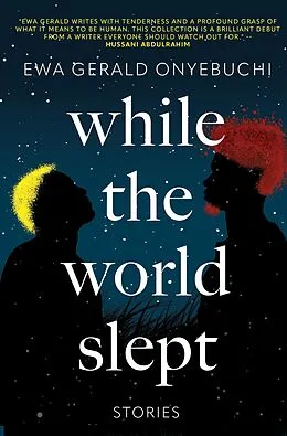 E-Book (epub) While The World Slept von Ewa Gerald Onyebuchi