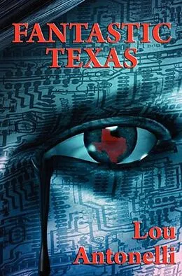 E-Book (epub) Fantastic Texas von Lou Antonelli