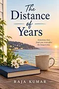 E-Book (epub) The Distance of Years von Raja Kumar