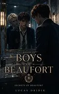 E-Book (epub) Boys of Beaufort: Book Two von Lucas Dridik