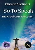 E-Book (epub) So to Speak von Oberon Michaels
