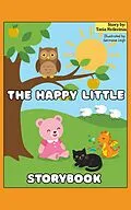 E-Book (epub) The Happy Little Storybook: Children's book with illustrations von Tatia Kvikvinia