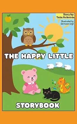 E-Book (epub) The Happy Little Storybook: Children's book with illustrations von Tatia Kvikvinia
