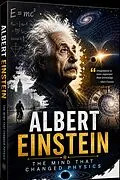 E-Book (epub) Albert Einstein: The Mind That Changed Physics von S. Kumar