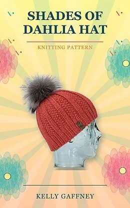 E-Book (epub) Shades of Dahlia Hat von Kelly Gaffney