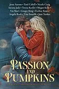 E-Book (epub) Passion and Pumpkins von Tina Susedik, Teresa Keefer, Via Mari