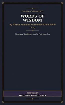 E-Book (epub) Words of Wisdom by Hazrat Maulana Masihullah Khan Sahib (R.A) von Qazi Muhammad Anas