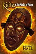 E-Book (epub) Keita and the Masks of Power von Milton Davis, Donovan Hall