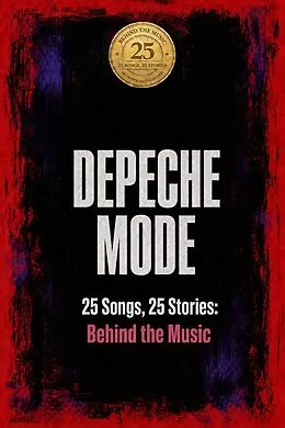 E-Book (epub) DEPECHE MODE | 25 Songs. 25 Stories: Behind the Music von David Bell