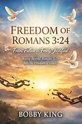 E-Book (epub) Freedom of Romans 3:24 von Bobby King