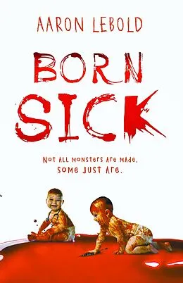 E-Book (epub) Born Sick von Aaron Lebold