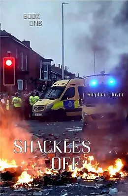 E-Book (epub) Shackles Off von Stephen Glover