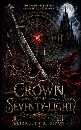 E-Book (epub) Crown of the Seventy Eight von Elizabeth A. Garcia