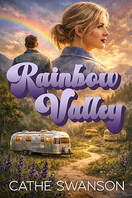 E-Book (epub) Rainbow Valley von Cathe Swanson