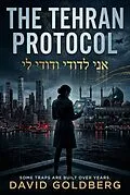 E-Book (epub) The Tehran Protocol von David Goldberg