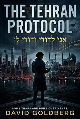 E-Book (epub) The Tehran Protocol von David Goldberg