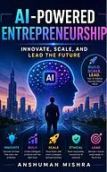 E-Book (epub) Ai-powered entrepreneurship von Anshuman Mishra