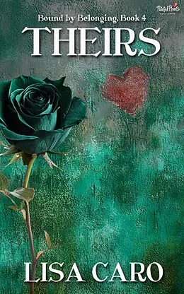 E-Book (epub) Theirs von Lisa Caro