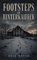 E-Book (epub) Footsteps At Hinterkaifeck von Erik Meyer