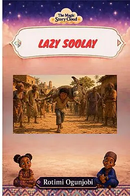E-Book (epub) Lazy Soolay von Rotimi Ogunjobi