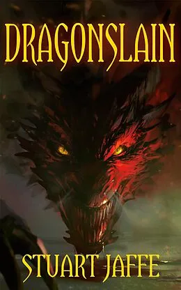 E-Book (epub) Dragonslain von Stuart Jaffe