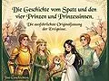 E-Book (epub) Die Geschichte vom Spatz und den vier Prinzen und Prinzessinnen. von Jinos Geschichten