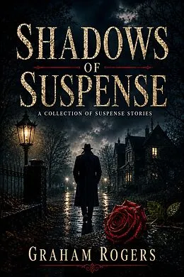 E-Book (epub) Shadows of Suspense von Graham Rogers
