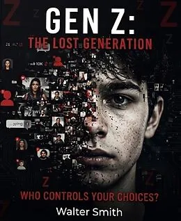 E-Book (epub) Gen Z: The Lost Generation von Walters Smith