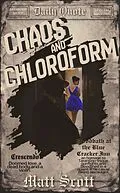 E-Book (epub) Chaos and Chloroform von Matt Scott