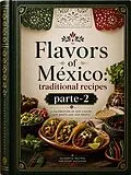E-Book (epub) Flavors of Mexico - Part 2 von David Joel Flores Rosales
