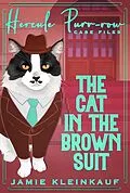 E-Book (epub) The Cat in the Brown Suit von Jamie Kleinkauf