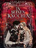 E-Book (epub) In seinen Knochen: Eine düstere Stalker-Romanze von Leah Busch