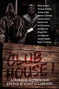 E-Book (epub) The Clubhouse Volume I von James G Carlson, Chase Will, Aj Spencer