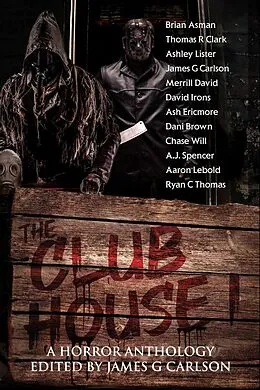 E-Book (epub) The Clubhouse Volume I von James G Carlson, Chase Will, Aj Spencer