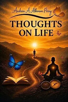 E-Book (epub) Thoughts on Life von Andrea Atkinson Perry