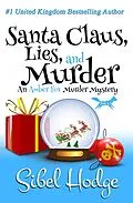 E-Book (epub) Santa Claus, Lies, and Murder von Sibel Hodge