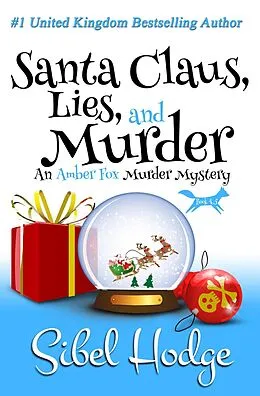 E-Book (epub) Santa Claus, Lies, and Murder von Sibel Hodge