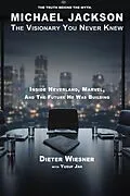 E-Book (epub) Michael Jackson: The Visionary You Never Knew von Dieter Wiesner, Yusuf Jah