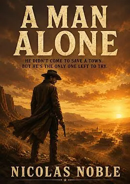 E-Book (epub) A Man Alone von Nicolas Noble